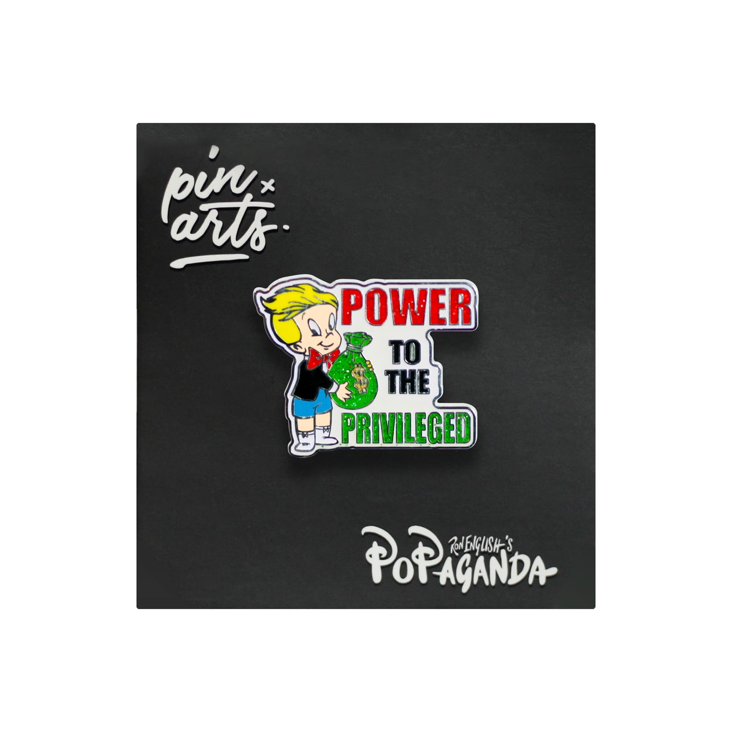 Ron English - Power To The Privileged Enamel Pin